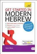 Get Started in Modern Hebrew Absolute Beginner Course: The Essential Introduction to Reading, Writing, Speaking and Understanding a New Language (Gilboa Shula)(Paperback)