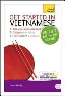 Get Started in Vietnamese Absolute Beginner Course: The Essential Introduction to Reading, Writing, Speaking and Understanding a New Language [With CD (Healy Dana)(Paperback)