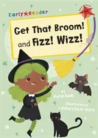 Get That Broom! and Fizz! Wizz! - (Red Early Reader) (Dale Katie)(Paperback / softback)