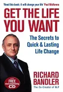 Get the Life You Want (Bandler Richard)(Mixed media product)