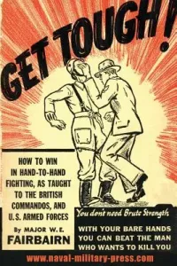 Get Tough!: How To Win In Hand To Hand Fighting (Fairbairn W. E.)(Paperback)