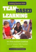 Getting Started with Team-Based Learning (Sibley Jim)(Paperback)