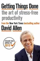 Getting Things Done - The Art of Stress-free Productivity (Allen David)(Paperback / softback)