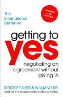 Getting to Yes - Negotiating an agreement without giving in (Fisher Roger)(Paperback / softback)