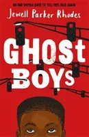 Ghost Boys (Rhodes Jewell Parker)(Paperback / softback)