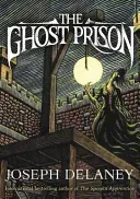 Ghost Prison (Delaney Joseph)(Paperback / softback)