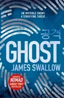 Ghost - The gripping new thriller from the Sunday Times bestselling author of NOMAD (Swallow James)(Paperback / softback)