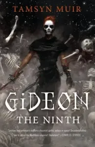 Gideon the Ninth (Muir Tamsyn)(Pevná vazba)