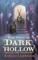 Gift of Dark Hollow (Larwood Kieran)(Paperback / softback)