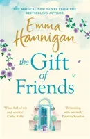 Gift of Friends - The perfect feel-good and heartwarming story to curl up with this winter (Hannigan Emma)(Paperback / softback)