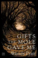 Gifts the Mole Gave Me (Pratt Wendy)(Paperback / softback)