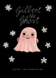 Gilbert the Ghost (Van Genechten Guido)(Board Books)