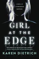 Girl at the Edge (Dietrich Karen)(Paperback)
