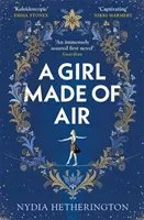 Girl Made of Air (Hetherington Nydia)(Paperback / softback)