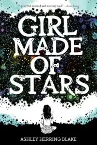 Girl Made of Stars (Blake Ashley Herring)(Paperback)