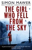 Girl Who Fell From The Sky (Mawer Simon)(Paperback / softback)
