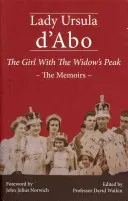 Girl with the Widow's Peak - The Memoirs (D'Abo Lady Ursula)(Pevná vazba)