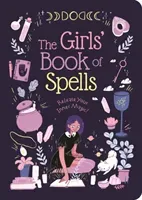 Girls' Book of Spells - Release Your Inner Magic! (Elliot Rachel)(Paperback / softback)