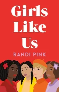 Girls Like Us (Pink Randi)(Paperback)