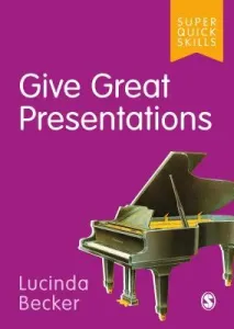 Give Great Presentations (Becker Lucinda)(Paperback)