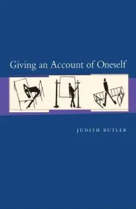 Giving an Account of Oneself (Butler Judith)(Paperback)