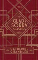 Glad & Sorry Seasons (Chandler Catherine)(Paperback)
