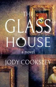 Glass House (Cooksley Jody)(Paperback / softback)