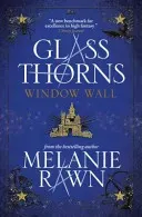 Glass Thorns - Window Wall (Rawn Melanie)(Paperback / softback)