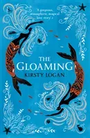 Gloaming (Logan Kirsty)(Paperback / softback)