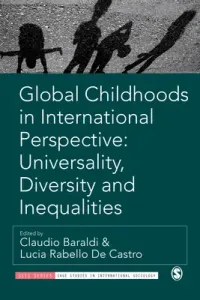 Global Childhoods in International Perspective: Universality, Diversity and Inequalities (Baraldi Claudio)(Paperback)