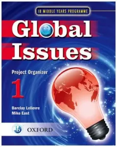 Global Issues: MYP Project Organizer 1 - IB Middle Years Programme (East Mike)(Paperback / softback)