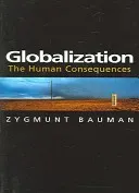 Globalization - The Human Consequences (Bauman Zygmunt)(Paperback / softback)