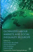 Globalized Labour Markets and Social Inequality in Europe (Blossfeld H.)(Pevná vazba)