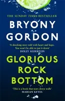 Glorious Rock Bottom (Gordon Bryony)(Paperback)