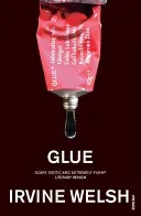 Glue (Welsh Irvine)(Paperback / softback)