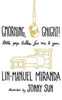 Gmorning, Gnight! - Daily mindfulness from the creator of Hamilton the Musical (Miranda Lin-Manuel)(Pevná vazba)