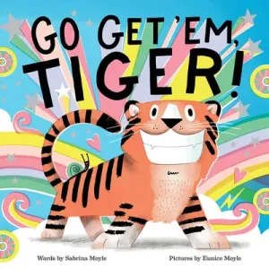 Go Get 'Em, Tiger! (a Hello!lucky Book) (Hello!lucky)(Pevná vazba)