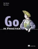 Go in Practice: Includes 70 Techniques (Matt Butcher)(Paperback)