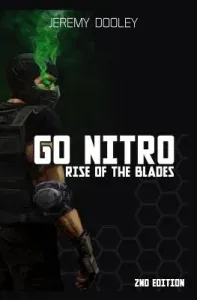 Go Nitro: Rise of the Blades (Dooley Jeremy N.)(Paperback)