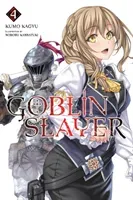 Goblin Slayer, Vol. 4 (Light Novel) (Kagyu Kumo)(Paperback)