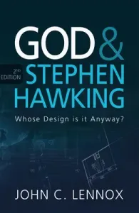 God and Stephen Hawking 2nd edition: Whose Design is it Anyway? (Lennox John)(Paperback)
