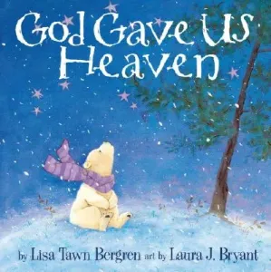 God Gave Us Heaven (Bergren Lisa Tawn)(Pevná vazba)