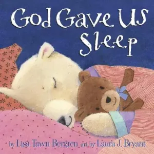 God Gave Us Sleep (Bergren Lisa Tawn)(Pevná vazba)