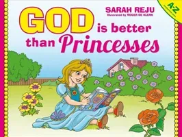 God Is Better Than Princesses (Reju Sarah)(Pevná vazba)