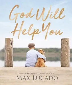 God Will Help You (Lucado Max)(Pevná vazba)