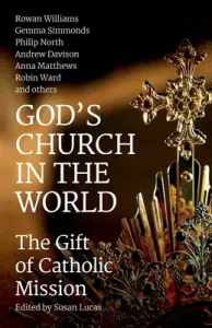 God's Church in the World: The Gift of Catholic Mission (Davison Andrew)(Paperback)