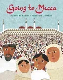 Going to Mecca (Robert Na'ima B.)(Paperback)