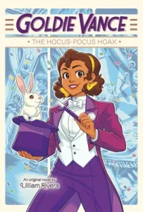 Goldie Vance: The Hocus-Pocus Hoax (Rivera Lilliam)(Pevná vazba)