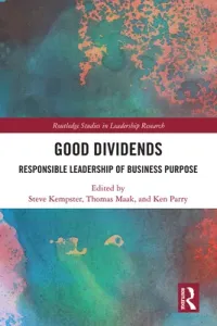 Good Dividends: Responsible Leadership of Business Purpose (Kempster Steve)(Paperback)