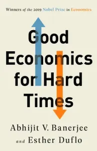 Good Economics for Hard Times (Banerjee Abhijit V.)(Paperback)